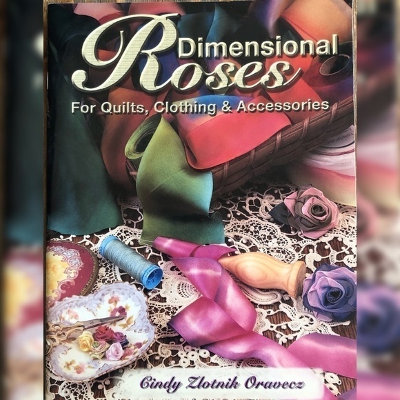Dimensional Roses Quilts Clothing & more DIY craft book - Picture 1 of 3